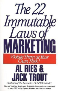 The 22 Immutable Laws of Marketing: Violate Them at Your Own Risk best marketing books for beginners