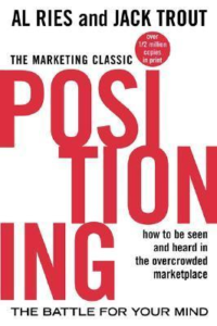 Positioning: The Battle for Your Mind best marketing books for beginners